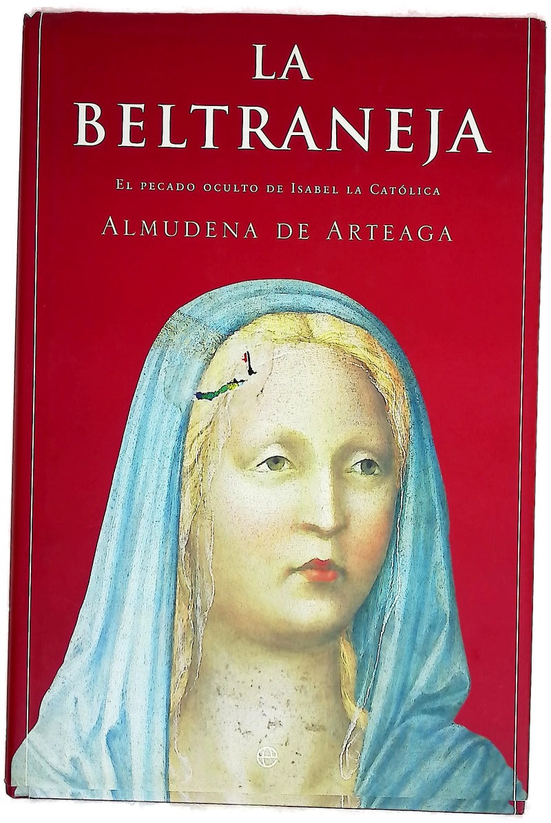 La Beltraneja el pecado oculto de Isabel la Católica