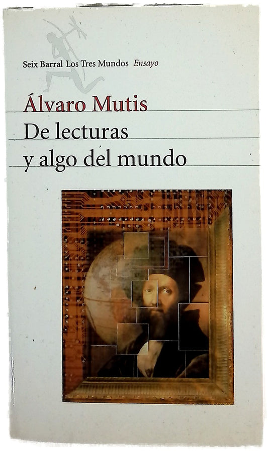 De lecturas y algo del mundo (1943-1997)