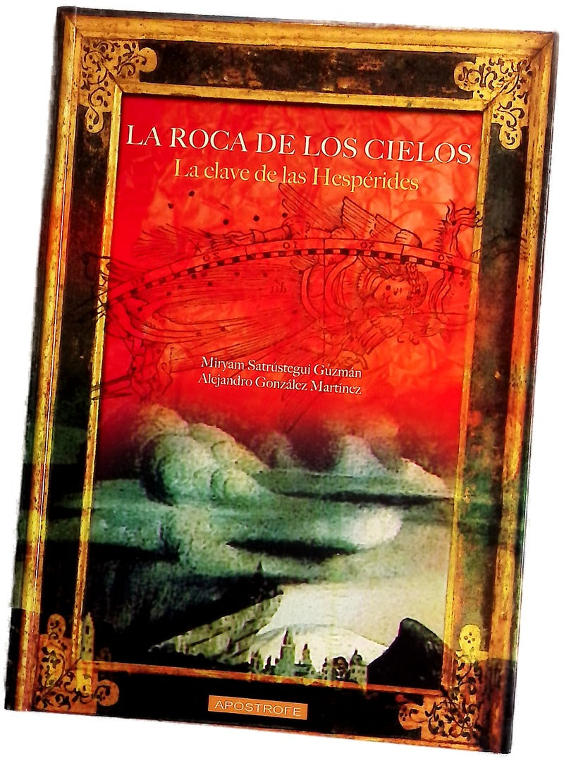 La roca de los cielos la clave de las Hespérides