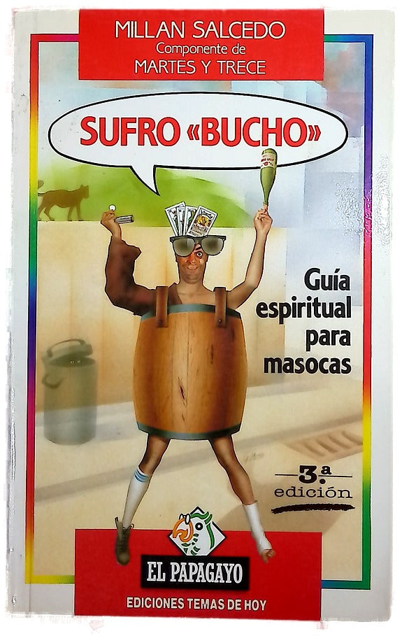 Sufro «bucho»