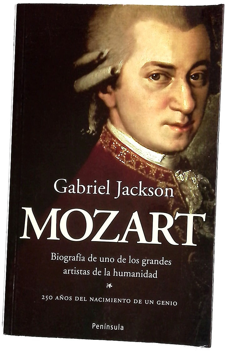 Mozart biografía de uno de los grandes artistas de la historia de la humanidad