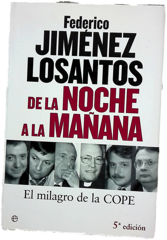 De la noche a la mañana el milagro de la COPE