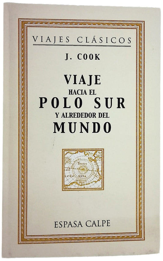 Viaje hacia el Polo Sur y alrededor del mundo