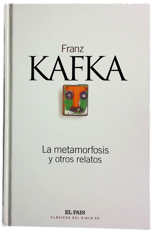 La metamorfosis y otros relatos