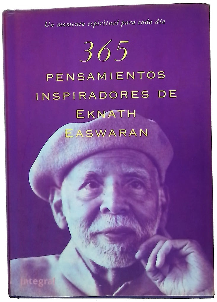 365 pensamientos inspiradores de Eknath Easwaran un momento espiritual para cada día