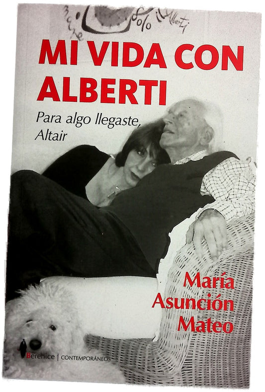 Mi vida con Alberti : para algo llegaste, Altair