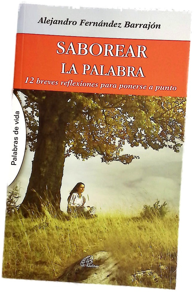 Saborear la palabra : 12 breves reflexiones para ponerse a punto