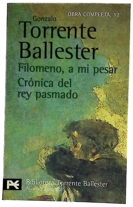 Filomeno, a mi pesar Crónica del rey pasmado