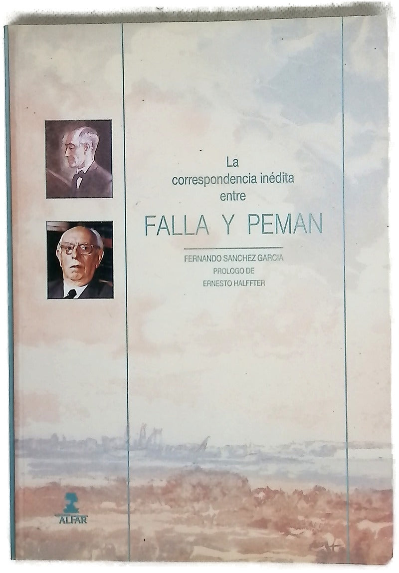 La correspondencia inédita entre Manuel de Falla y José María Pemán (1929-1941)
