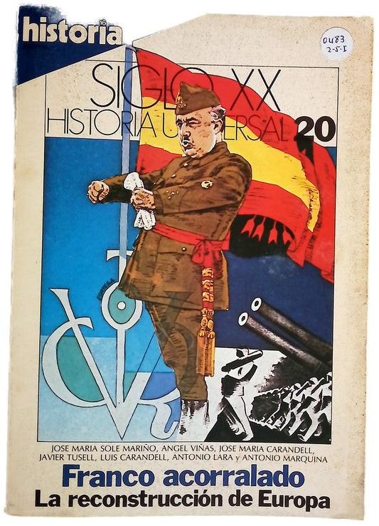 Franco acorralado. La reconstrucción de Europa