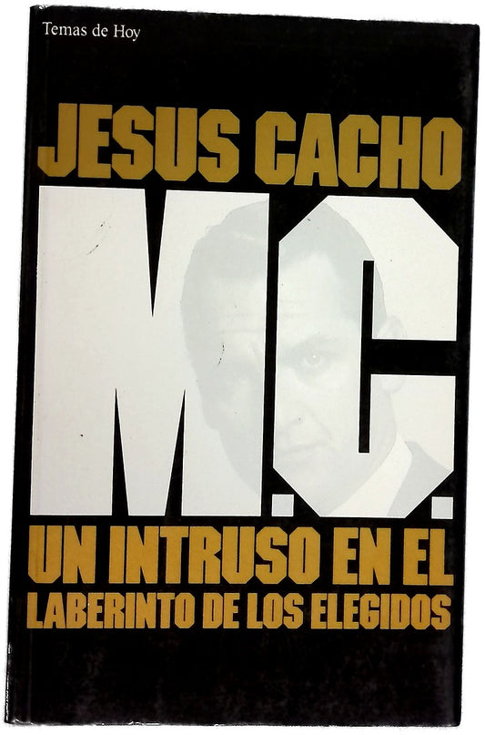 M.C. un intruso en el laberinto de los elegidos
