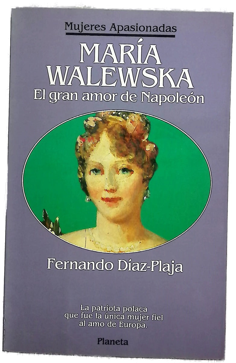 María Walewska el gran amor de Napoleón