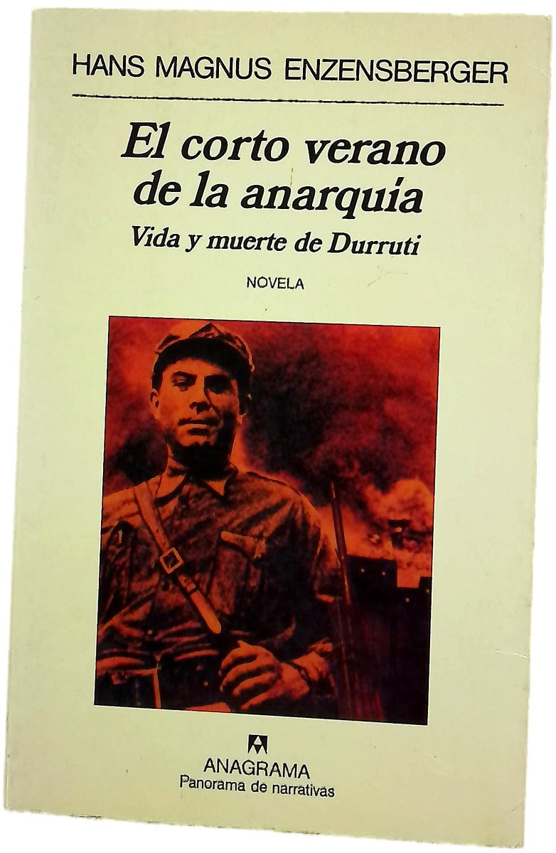 El corto verano de la anarquía vida y muerte de Durruti : novela