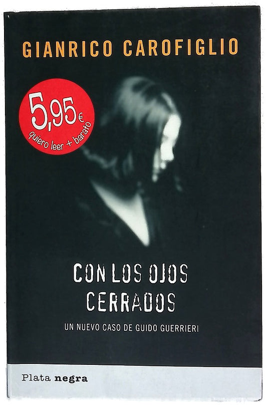 Con los ojos cerrados un nuevo caso de Guido Guerrieri