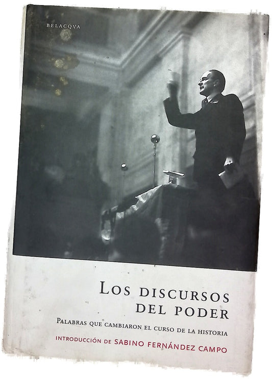 Los discursos del poder palabras que cambiaron el curso de la historia