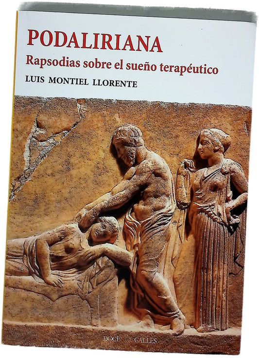 Podaliriana : rapsodias sobre el sueño terapéutico