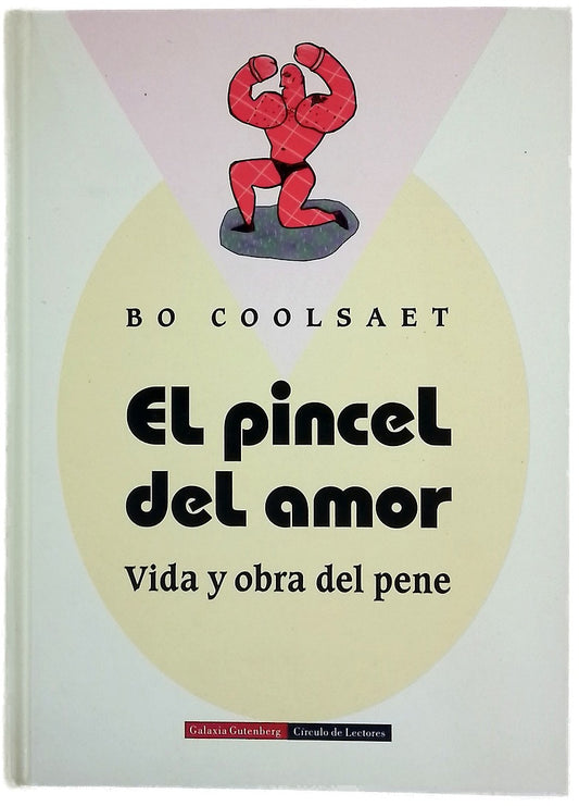 El pincel del amor vida y obra del pene