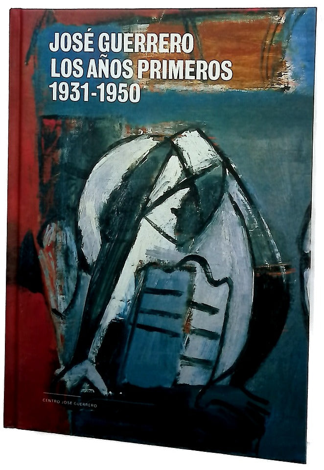 José Guerrero, los años primeros, 1931-1950