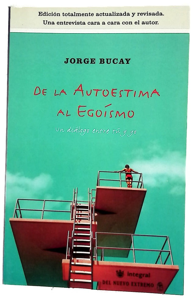 De la autoestima al egoísmo un diálogo entre tú y yo
