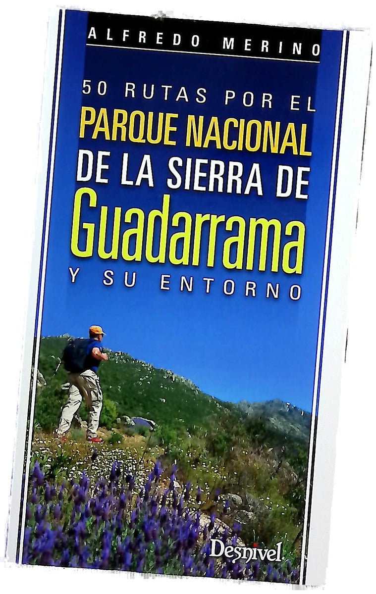 50 rutas por el Parque Nacional de la sierra de Guadarrama y su entorno