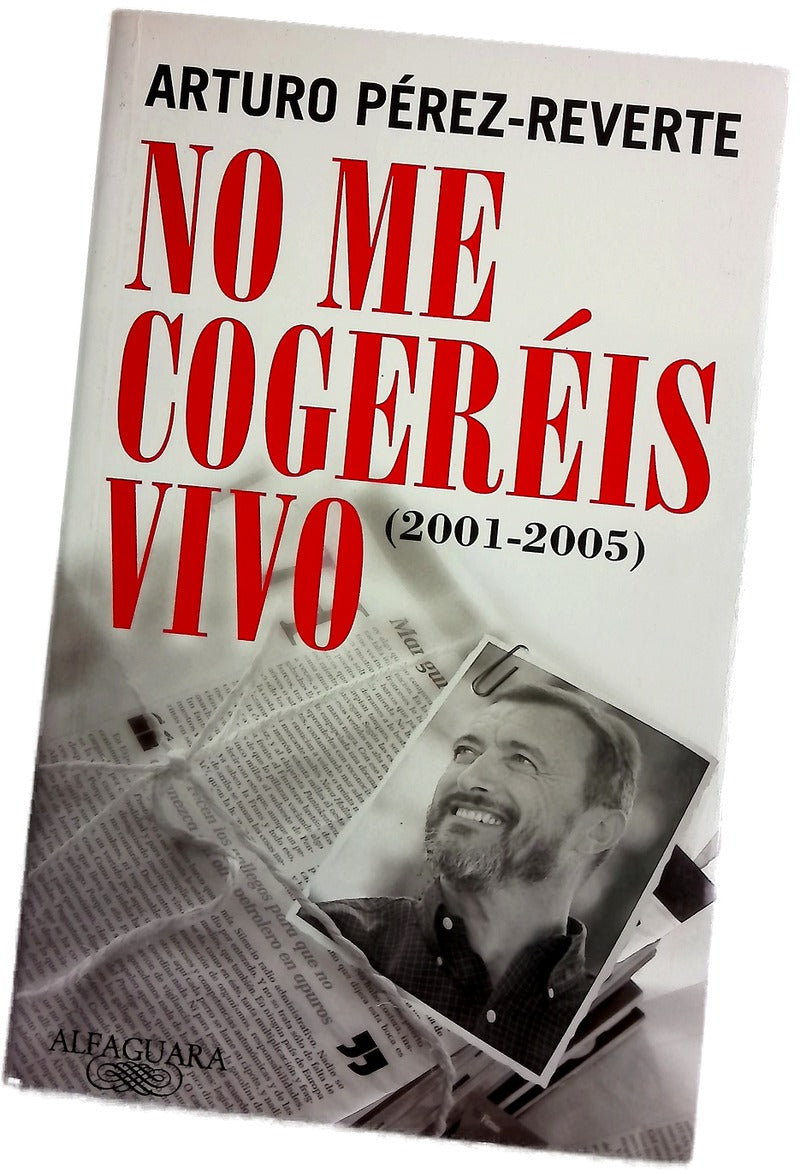 No me cogeréis vivo (2001-2005)