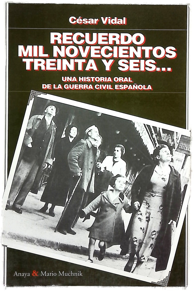 Recuerdo mil novecientos treinta y seis