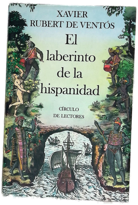 El laberinto de la hispanidad