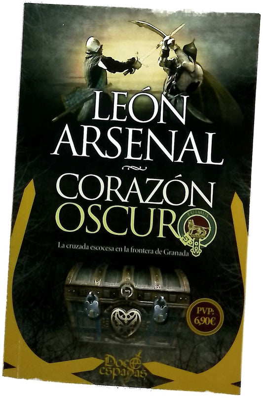 Corazón oscuro : la cruzada escocesa en la frontera de Granada