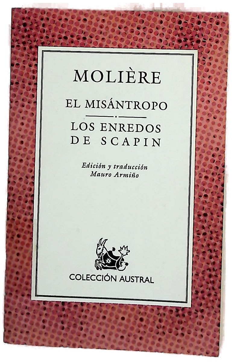 El misántropo ; Los enredos de Scapin