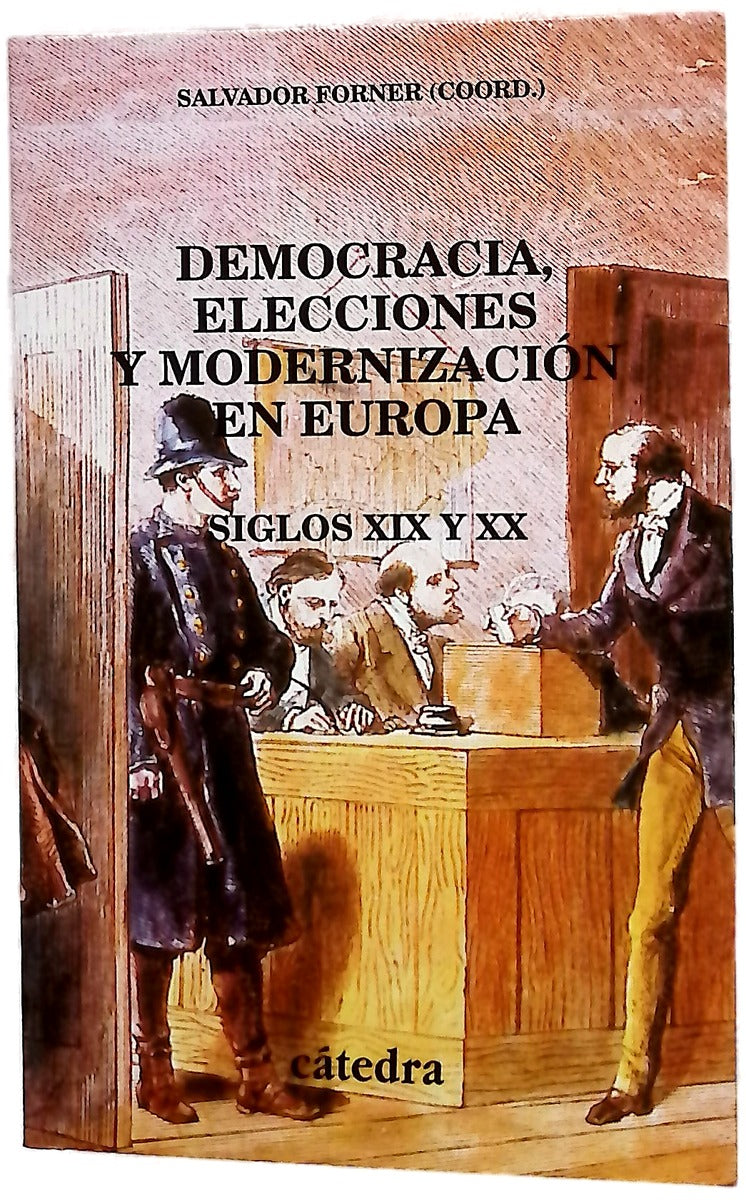Democracia, elecciones y modernización en Europa siglos XIX y XX