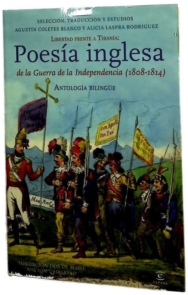 Libertad frente a tiranía : poesía inglesa de la Guerra de la Independencia (1808-1814) : antología bilingüe