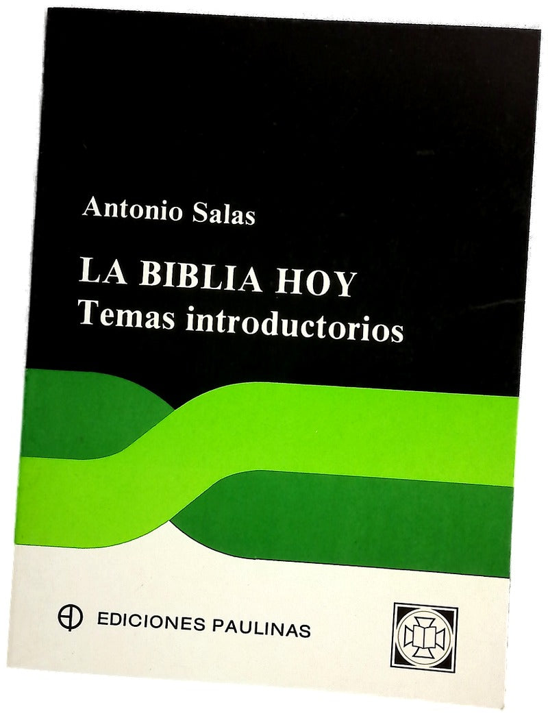La Biblia hoy temas introductorios