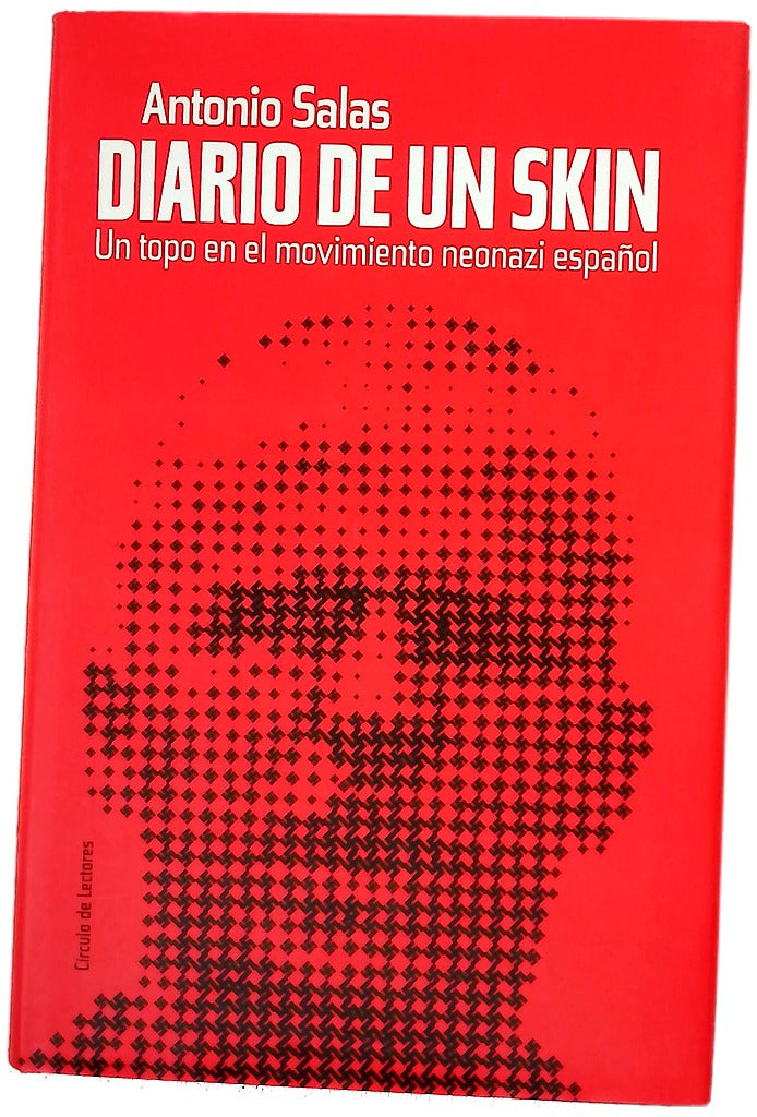 Diario de un skin un topo en el movimiento neonazi español