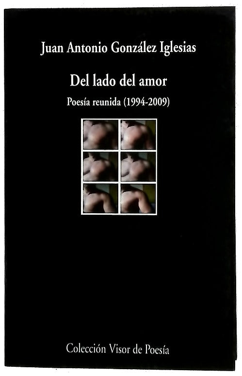 Del lado del amor poesía reunida (1994-2009)