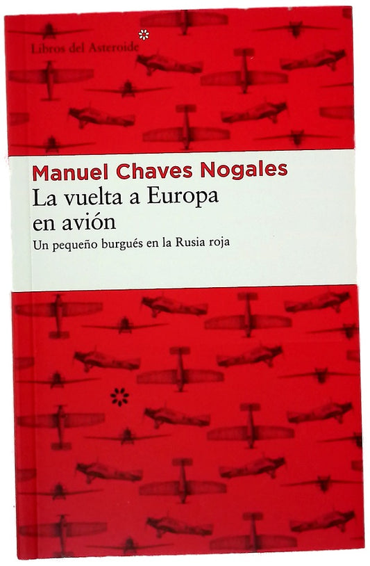 La vuelta a Europa en avión : un pequeño burgués en la Rusia roja