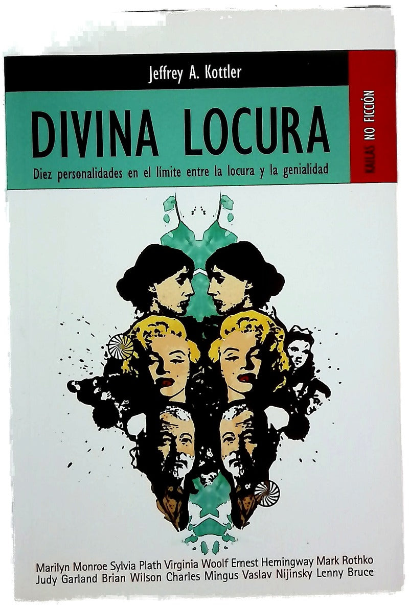 Divina locura diez historias de locura creativa