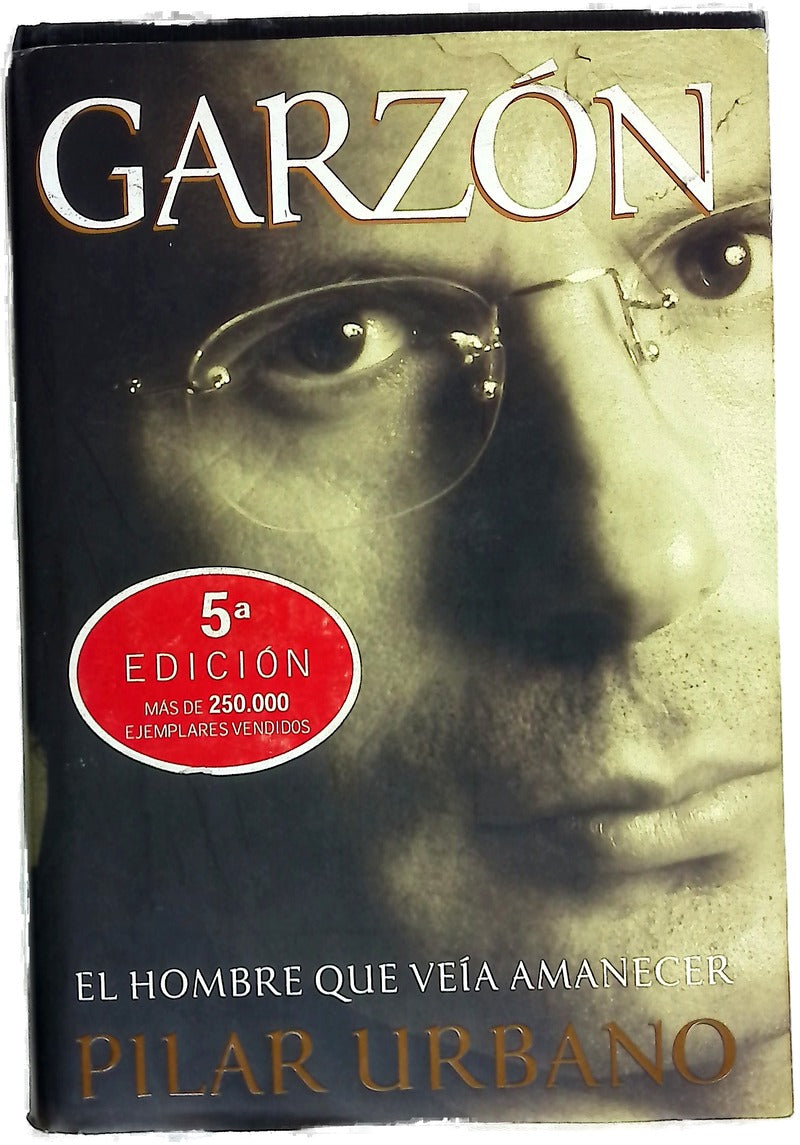 Garzón el hombre que veía amanecer