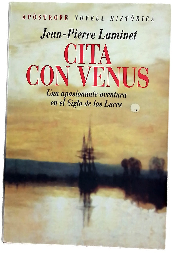 Cita con Venus una apasionante aventura en el Siglo de las Luces