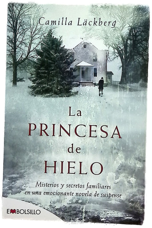 La princesa de hielo misterios y secretos familiares en una emocionante novela de suspense