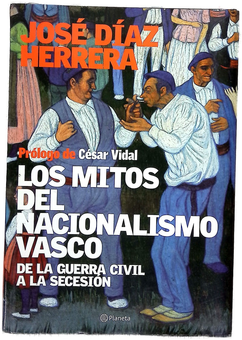 Los mitos del nacionalismo vasco de la Guerra Civil a la secesión