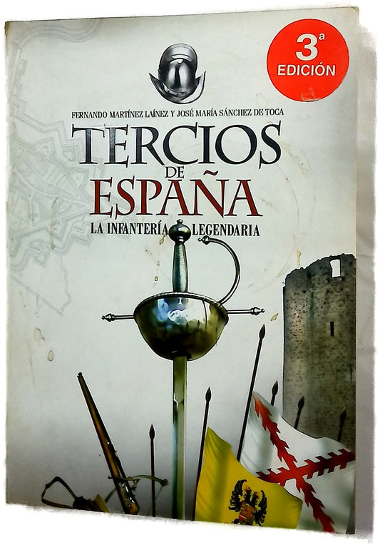 Tercios de España la infantería legendaria