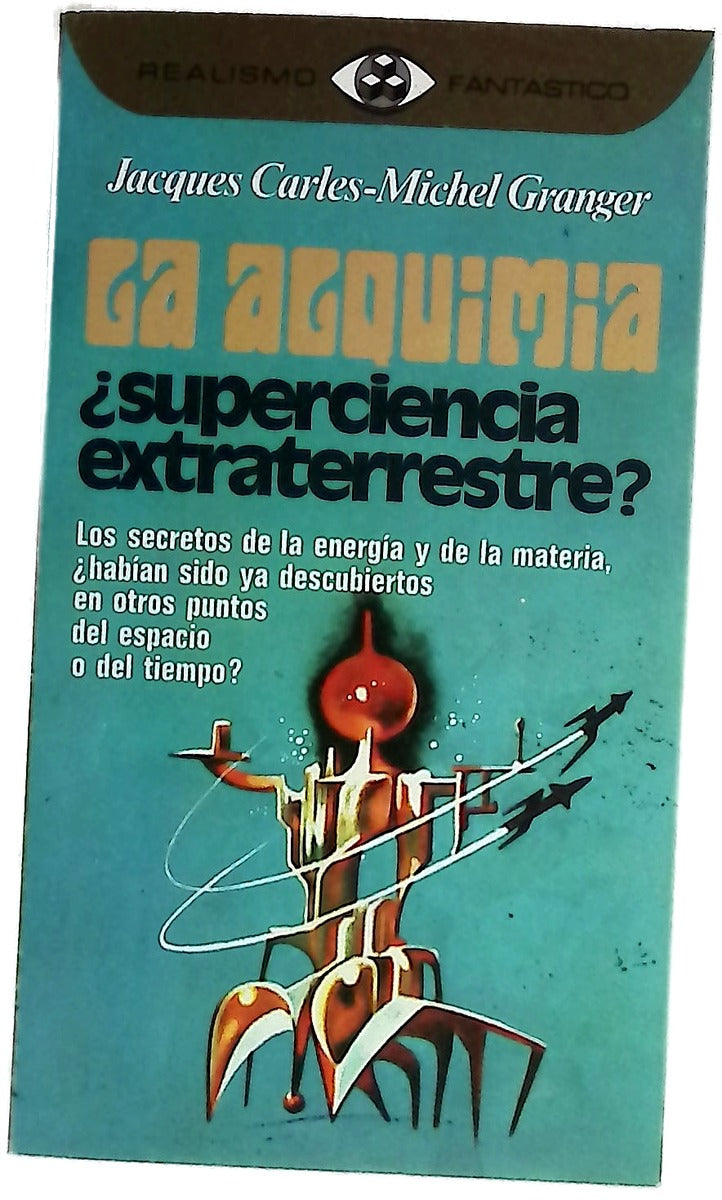 La alquimia ¿supervivencia extraterrestre?