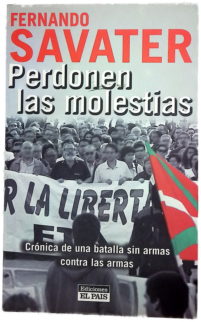 Perdonen las molestias crónica de una batalla sin armas contra las armas