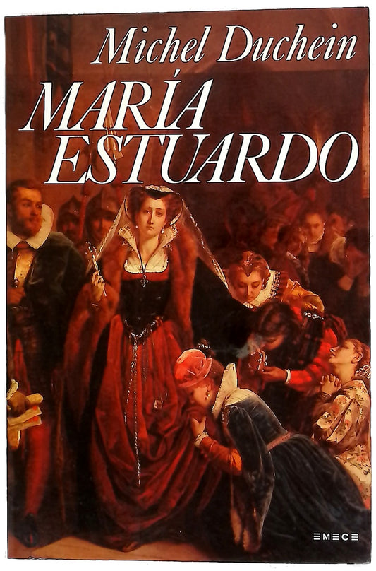 María Estuardo la mujer, el mito