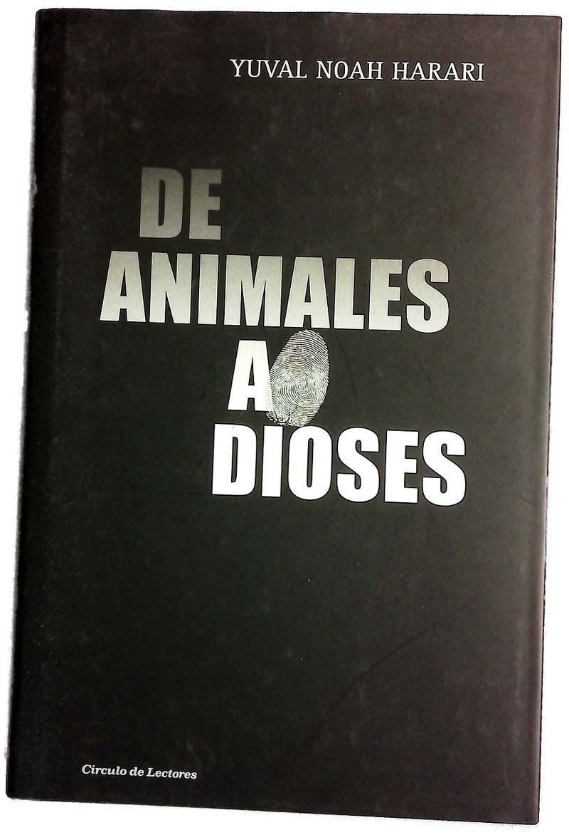 De animales a dioses : breve historia de la humanidad