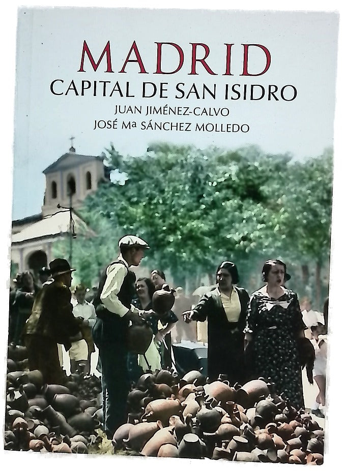 Madrid : capital de San Isidro