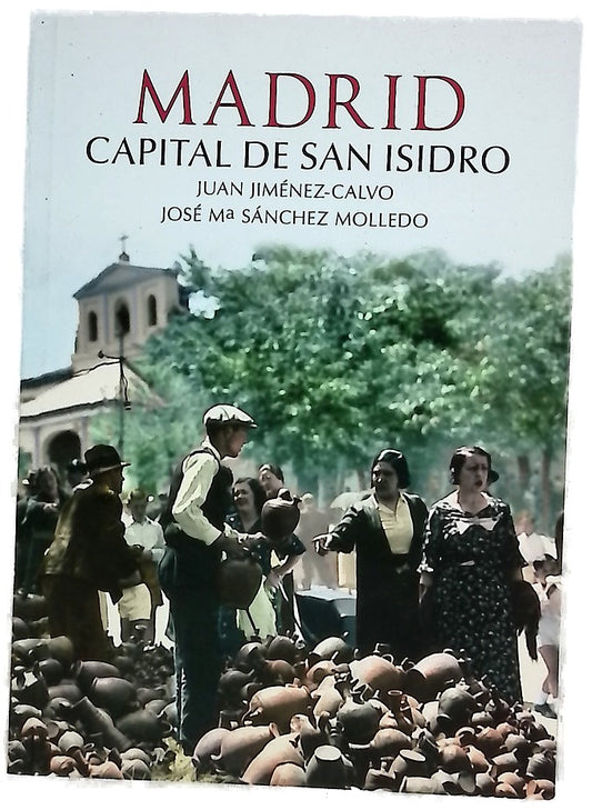 Madrid : capital de San Isidro
