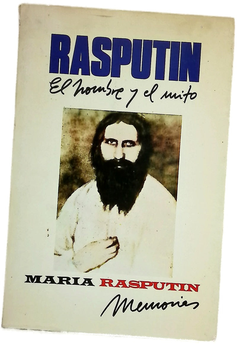 Rasputin el hombre y el mito