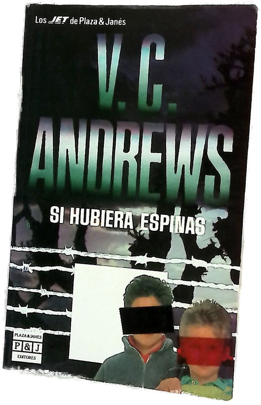 Si hubiera espinas