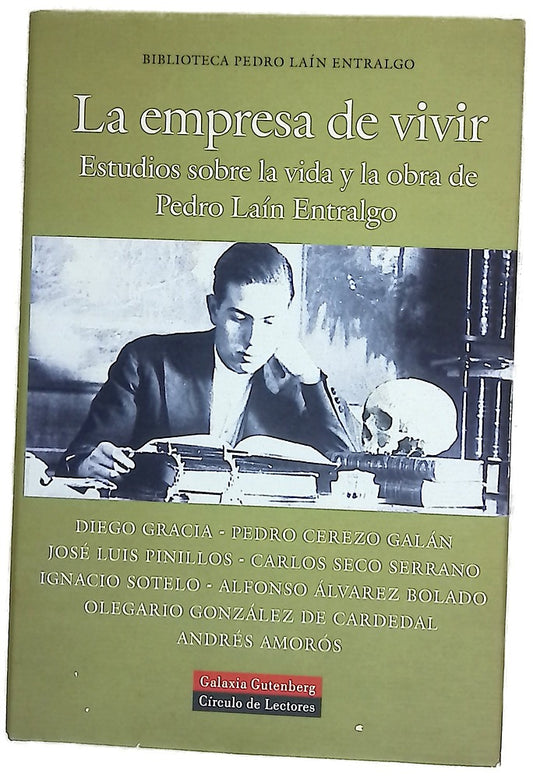 La empresa de vivir estudios sobre la vida y la obra de Pedro Laín Entralgo
